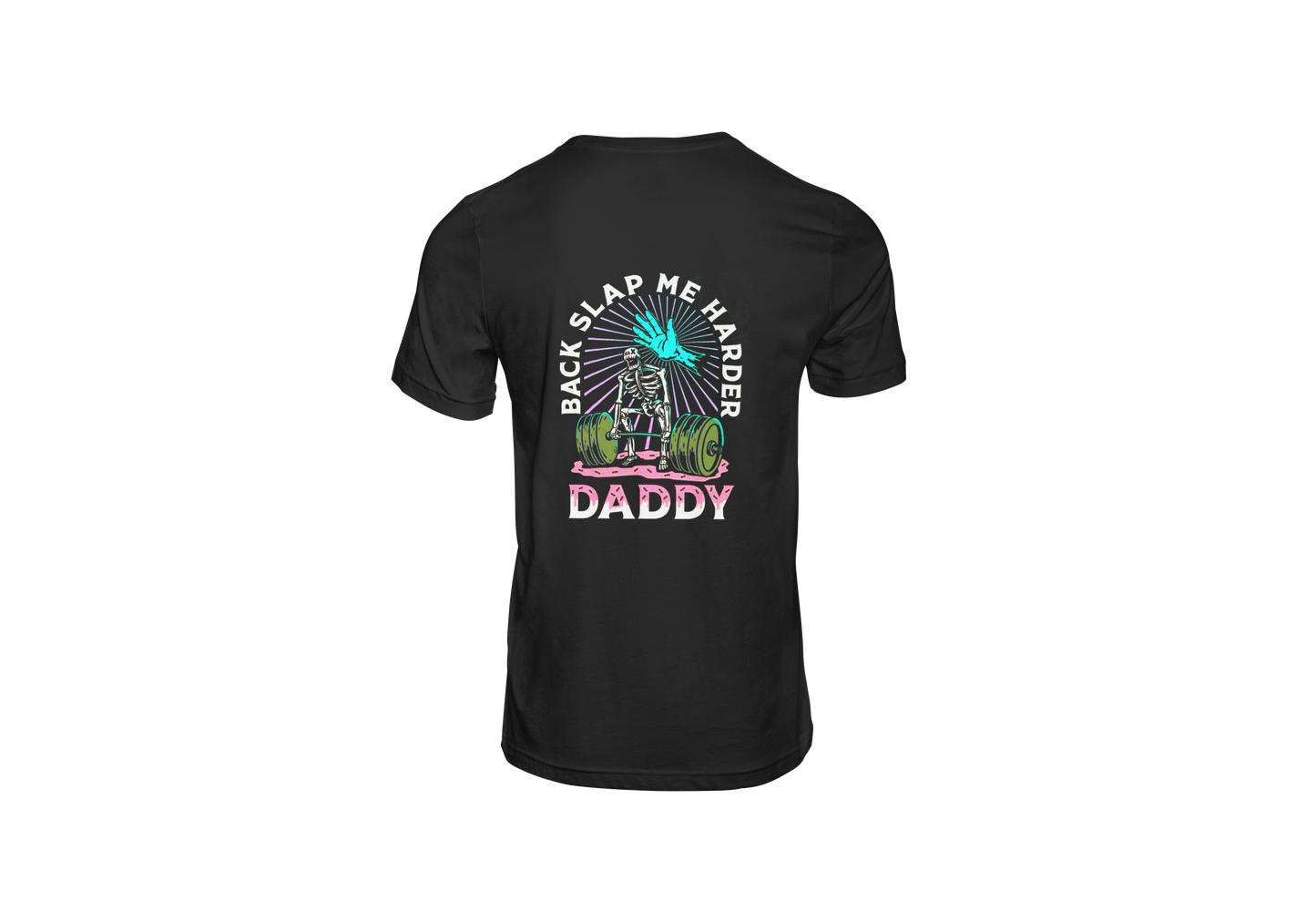 Back Slap Me Daddy Tee
